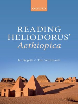 cover image of Reading Heliodorus' Aethiopica